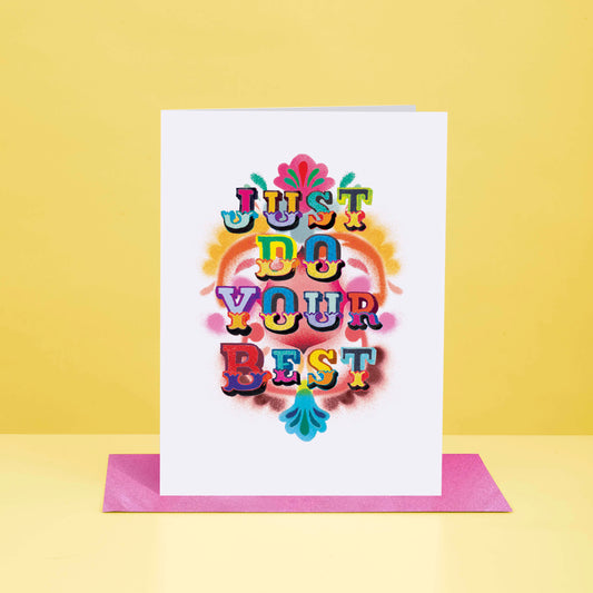 Just Do Your Best Greeting Card