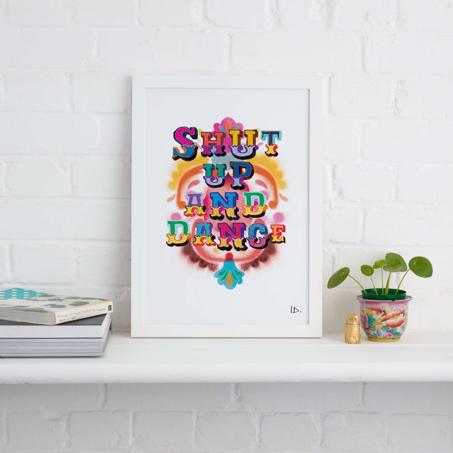 Shut Up And Dance Print