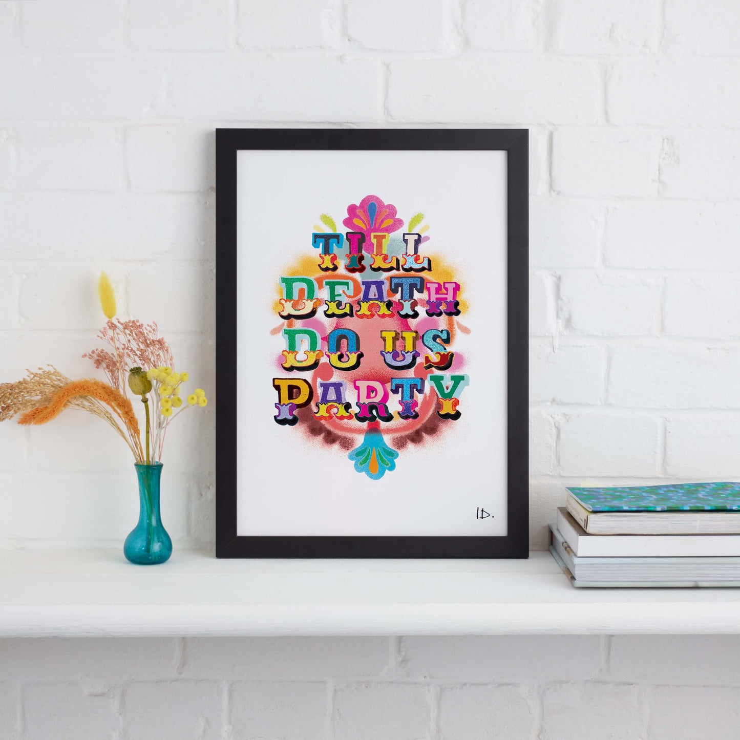 Till Death Do Us Party Print