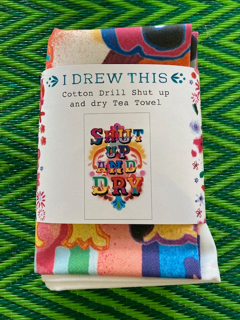 SHUT UP & DRY TEA TOWEL , BUTTWL021